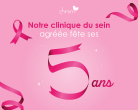 Notre clinique du sein agréée fête ses 5 ans !