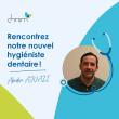 Rencontrez notre nouvel hygiéniste dentaire ! 